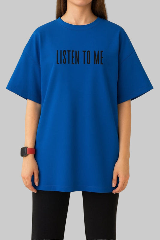 Blue oversized T-shirt "Listen to me"