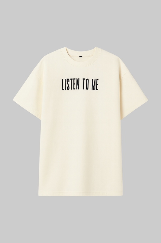 Ivory oversized T-shirt "Listen to me"