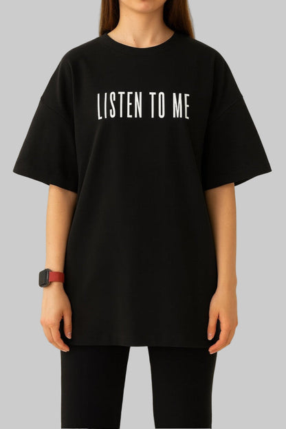 Black oversized T-shirt "Listen to me"