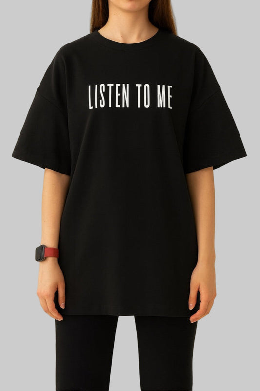Black oversized T-shirt "Listen to me"